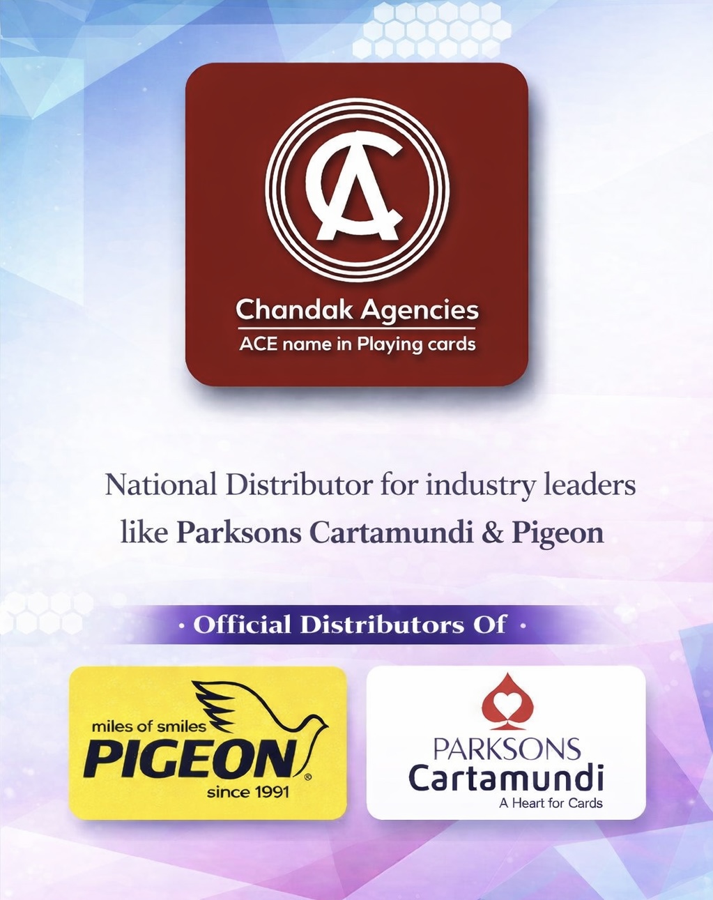 Chandak Agencies as distributor for Parksons Cartamundi and Pigeon